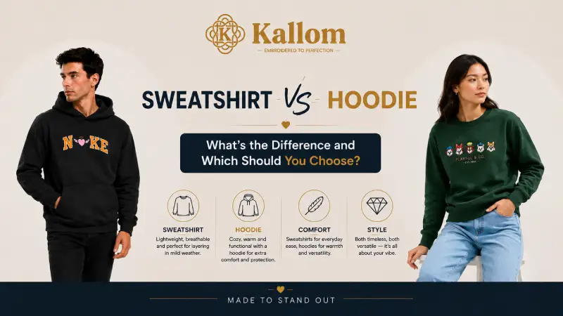 Kallom Sweatshirt Vs Hoodie infographic comparing style, comfort and fit for men and women